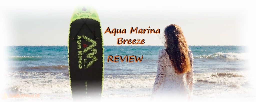 Aqua Marina Breeze Review