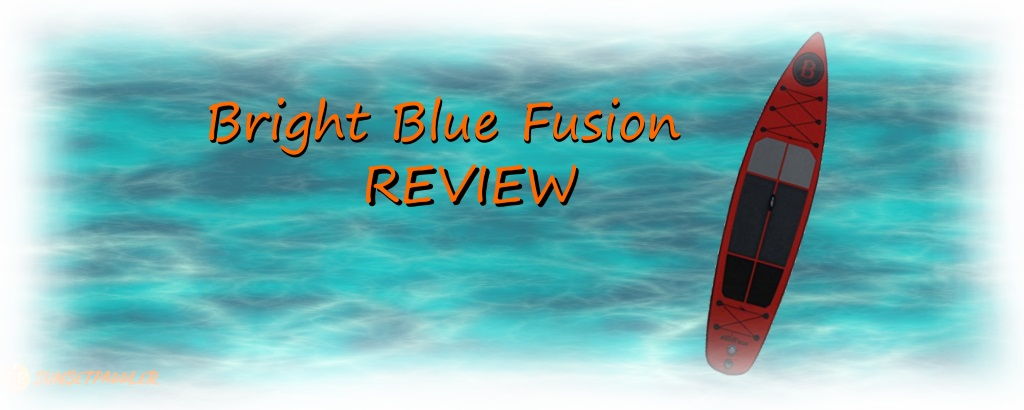 Bright Blue Fusion 11'6 iSUP Review
